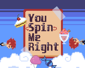 play You Spin Me Right