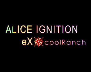 play Alice Ignition Ex✴Coolranch
