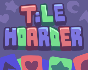 play Tile Hoarder (Prototype)