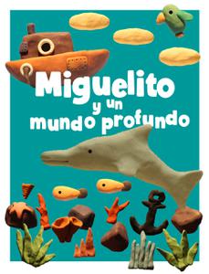 play Miguelito Y Su Mundo Profundo™