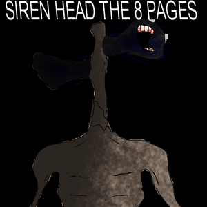 play Siren Head The 8 Pages