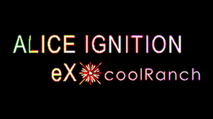 play Alice Ignition Ex✴Coolranch