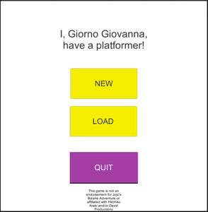play I, Giorno Giovanna, Have A Platformer