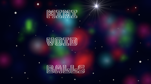 play Mini Void Balls