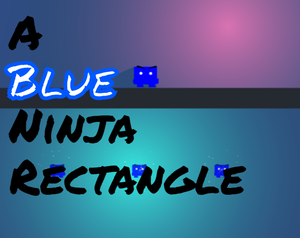 play A Blue Ninja Rectangle