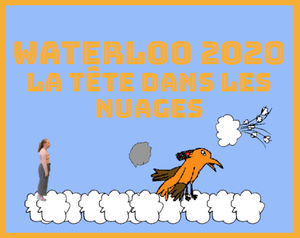 play Waterloo 2020 : La Tête Dans Les Nuages