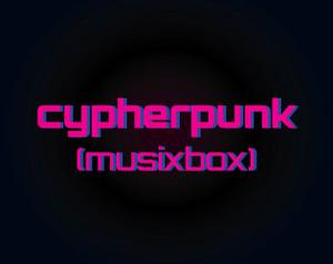 play Cypherpunk (Musixbox)