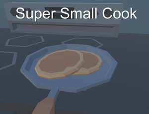 play Super Small Cook
