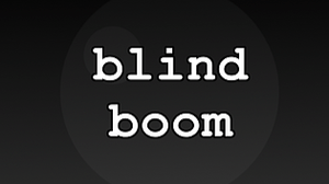 Blind Boom