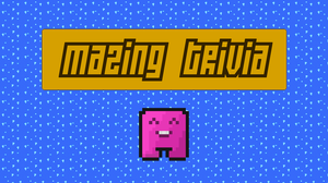 play Mazing Trivia