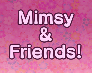 play Mimsy & Friends!