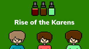 Rise Of The Karens (Cancelled)