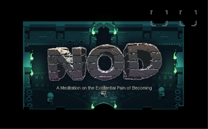 Nod: A Meditation On The Existential Pain Of Becoming