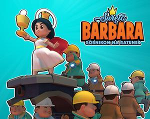 play Święta Barbara - Górnikom Na Ratunek