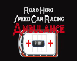 Road Hero Speed Car Racing Ambulance