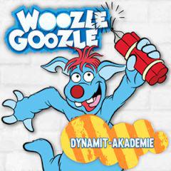 Woozle Goozle Dynamit Akademie