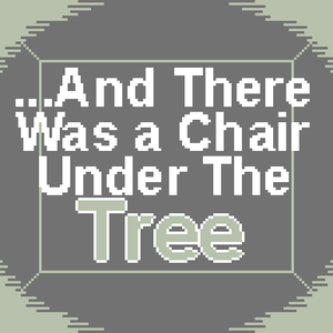 ...And There Was A Chair Under The Tree