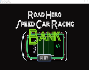 play Road Hero Speed Car Racing Bank