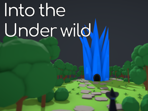 play Into The Under Wild (In Development)