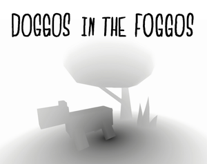 Doggos In The Foggos