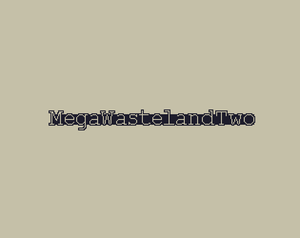 play Megawastelandtwo