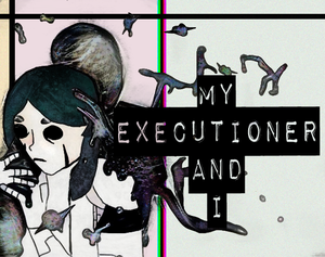 play My Executioner And I