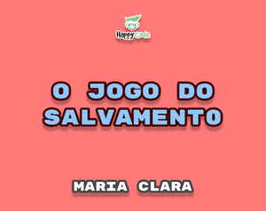 O Jogo Do Salvamento - Maria Clara