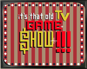 play It'S That Old Tv Game Show