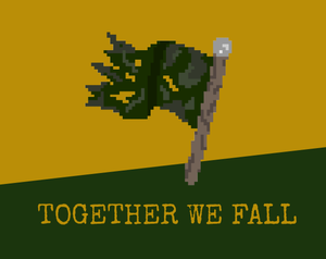 play Together We Fall