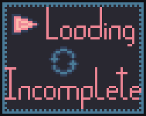 play Loading Incomplete