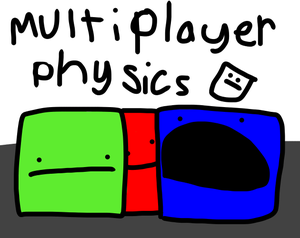 play Multiplayer Physics