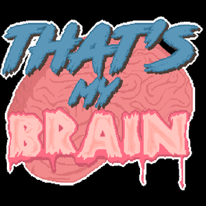 play That'S_My_Brain