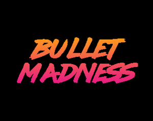 play Bullet Madness
