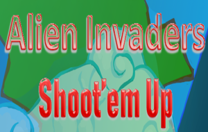 Alien Invaders : Shoot'Em Up