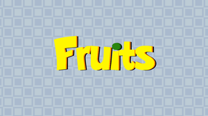 play Fruits