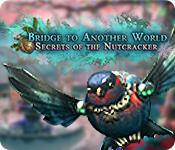 play Bridge To Another World: Secrets Of The Nutcracker