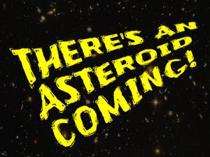 play There'S An Asteroid Coming! Demo