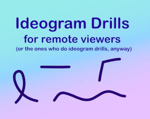 play Ideogram Drills (For Remote Viewers)