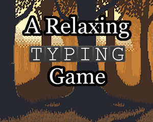 play A Relaxing Typing Game