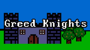 play Greed Knights