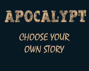 play Apocalypt - Choose Your Own Story