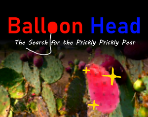 play Balloon Head: The Search For The Prickly Prickly Pear
