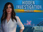 Hidden Investigation: Who Did It?