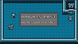 Knight Past - Irene'S Winter Tale