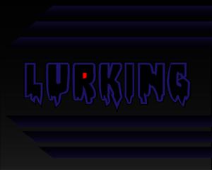 play Lurking