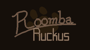Roomba Ruckus