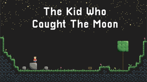 The Kid Who Caught The Moon