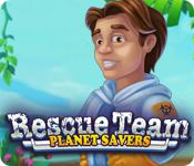 Rescue Team: Planet Savers