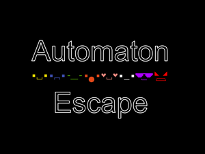 Automaton Escape