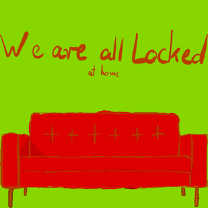 We Are All Locked